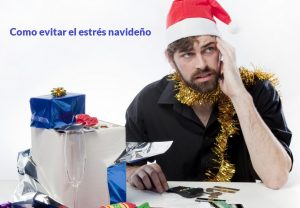 como evitar el estrés navideño, quiromadrid